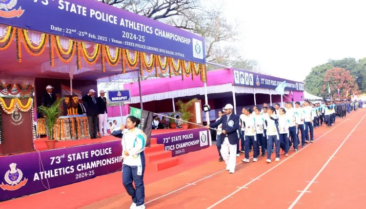 ୭୩ ତମ ରାଜ୍ୟ ପୋଲିସ ଆଥଲେଟିକ ଚାମ୍ପିୟନସିପ୍ ଆରମ୍ଭ