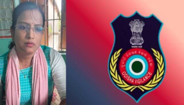 ୫୫୦୦ ଟଙ୍କା ଲାଞ୍ଚ ନେଇ ଭିଜିଲାନ୍ସ ଜାଲରେ ଫସିଲେ ମହିଳା ଏଆରଆଇ